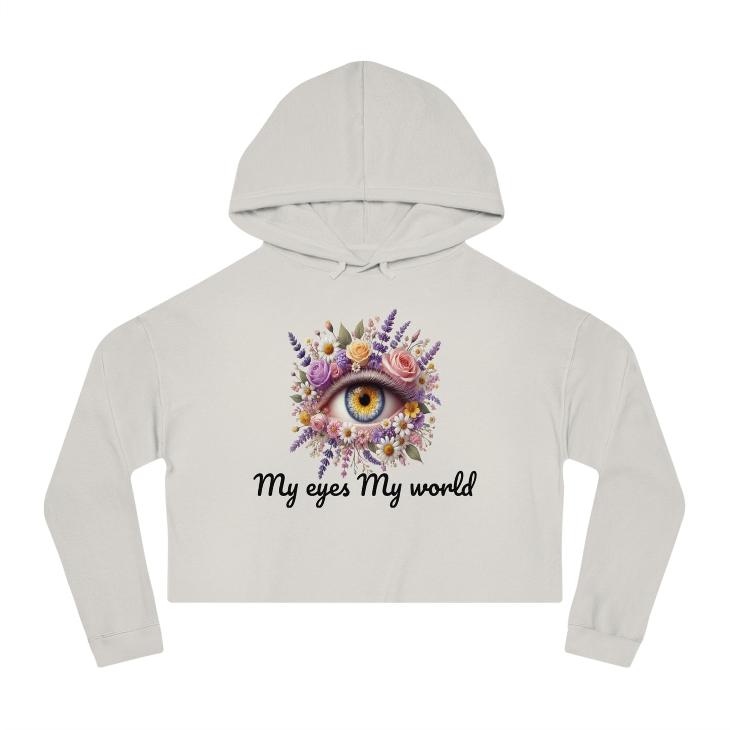 My Eyes My World" Cropped Hoodie  See the Beauty in Every Moment