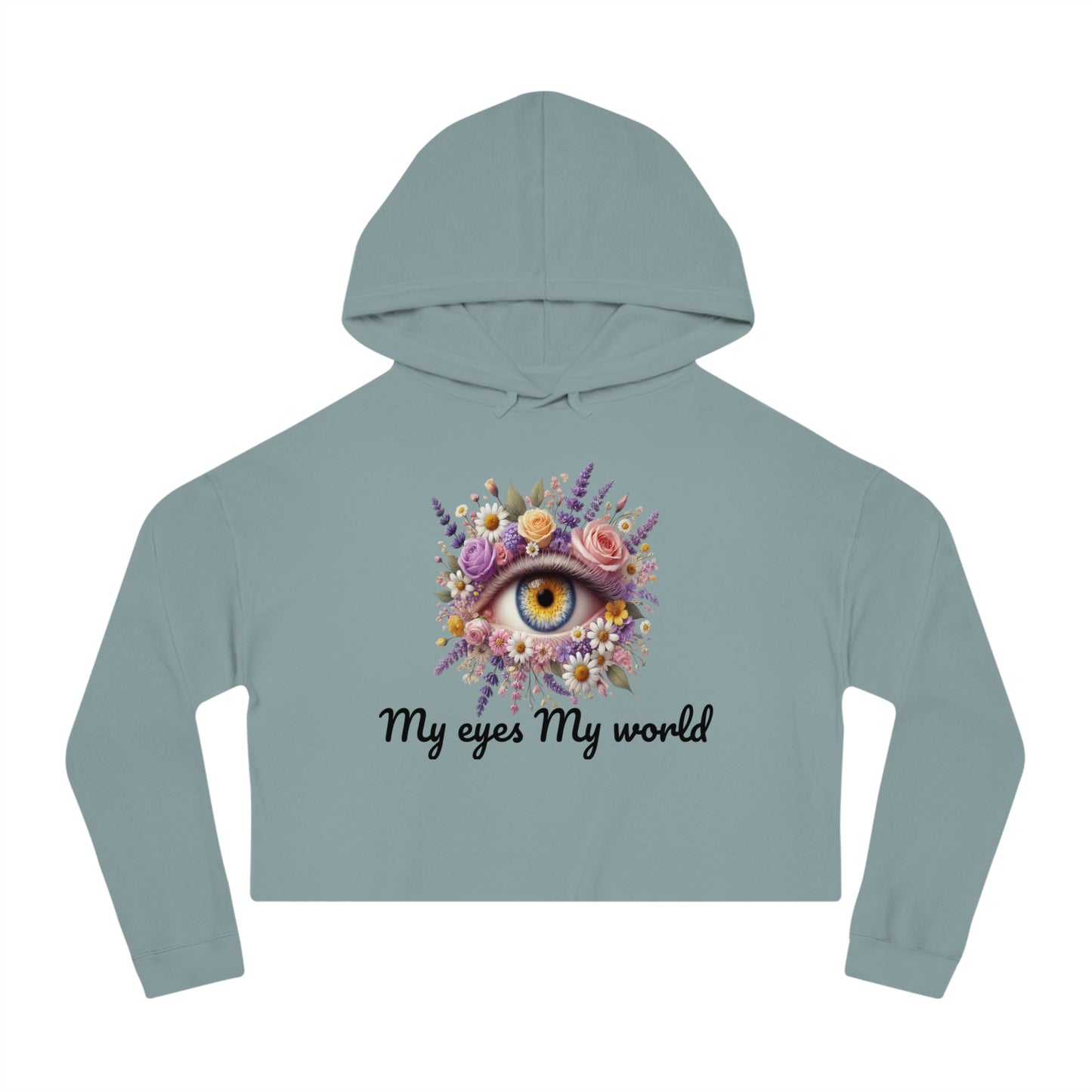 My Eyes My World" Cropped Hoodie  See the Beauty in Every Moment